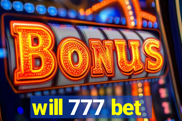 will 777 bet